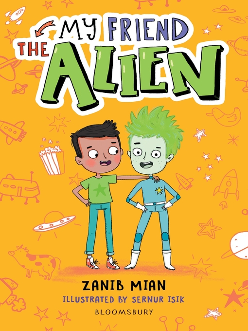 Title details for My Friend the Alien by Zanib Mian - Available